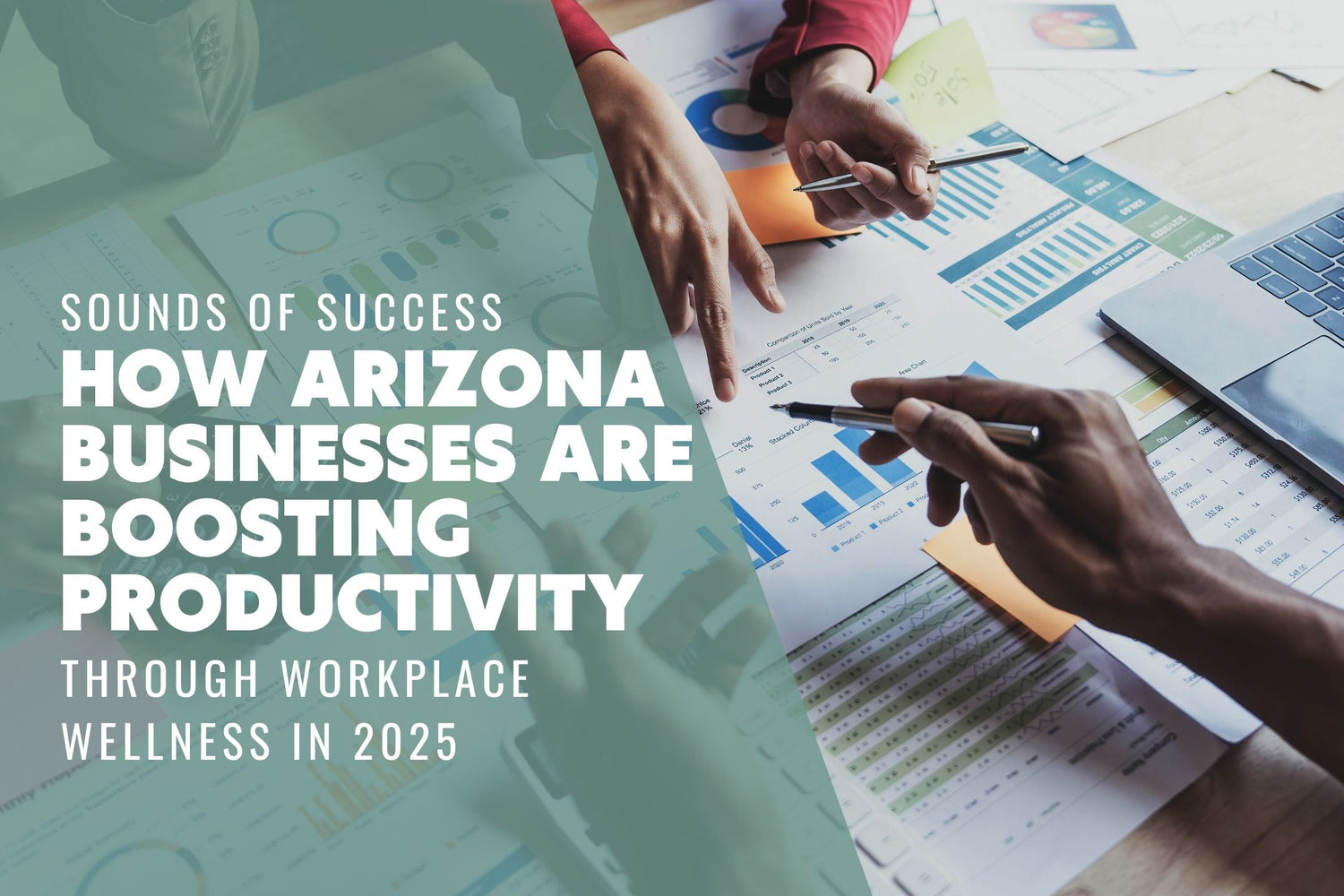 The Sound of Success: How Arizona Businesses Are Boosting Productivity Through Workplace Wellness in 2025