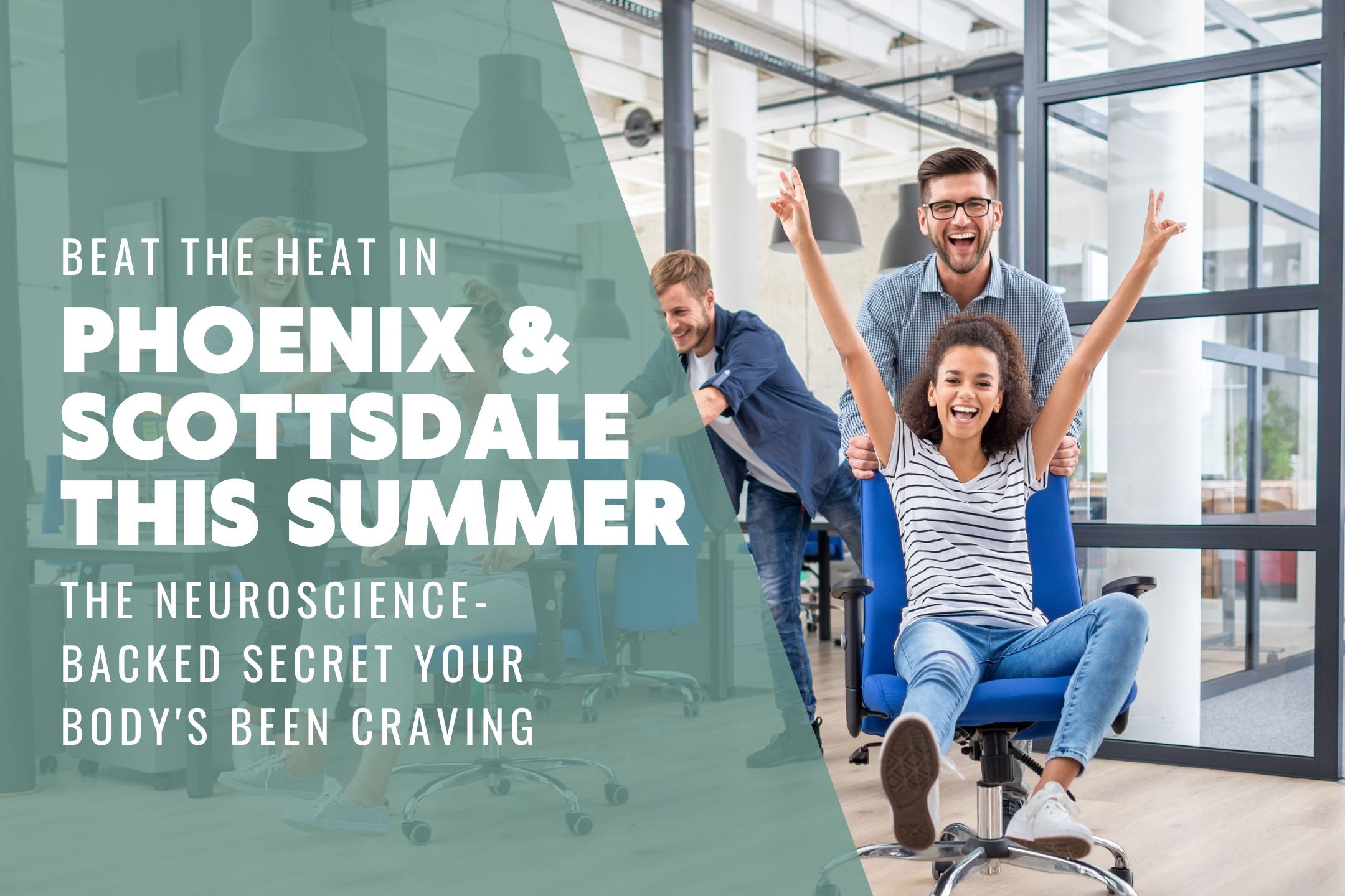 Ascendify Wellness blog post header image with blog title and professionals staying fun and cool in Arizona