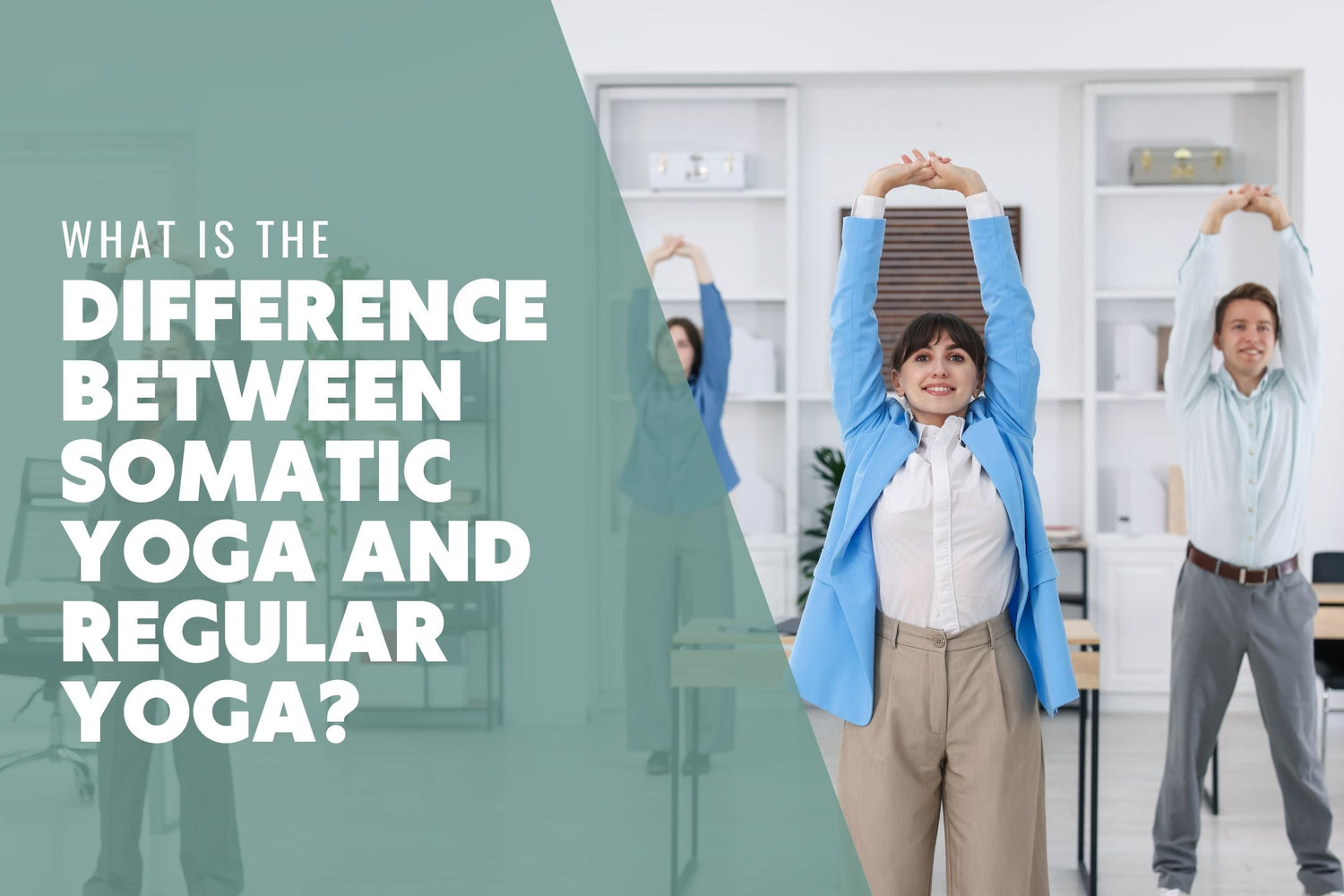 What Is the Difference Between Somatic Yoga and Regular Yoga?