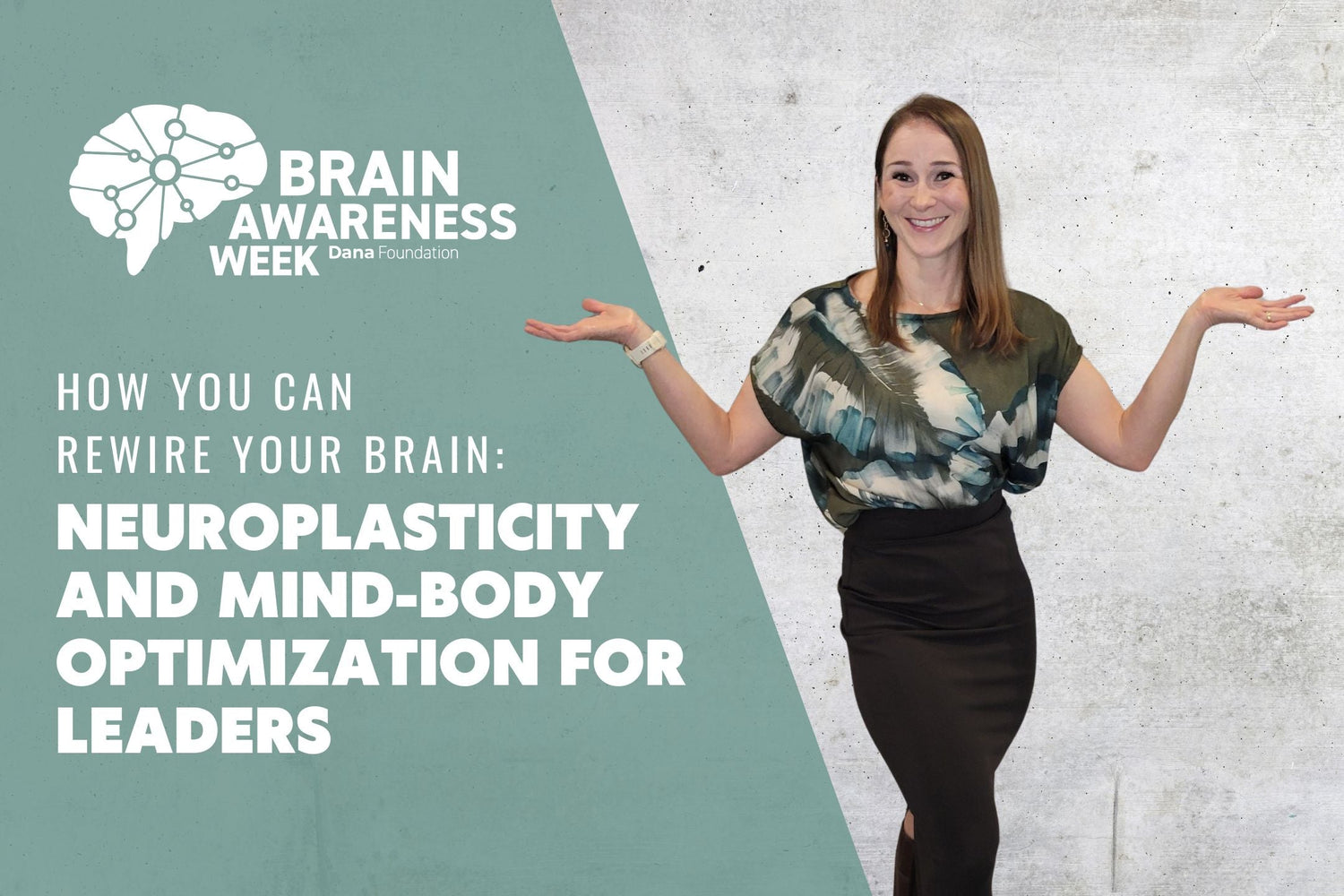 Neuroplasticity and Mind-Body Optimization for Leaders