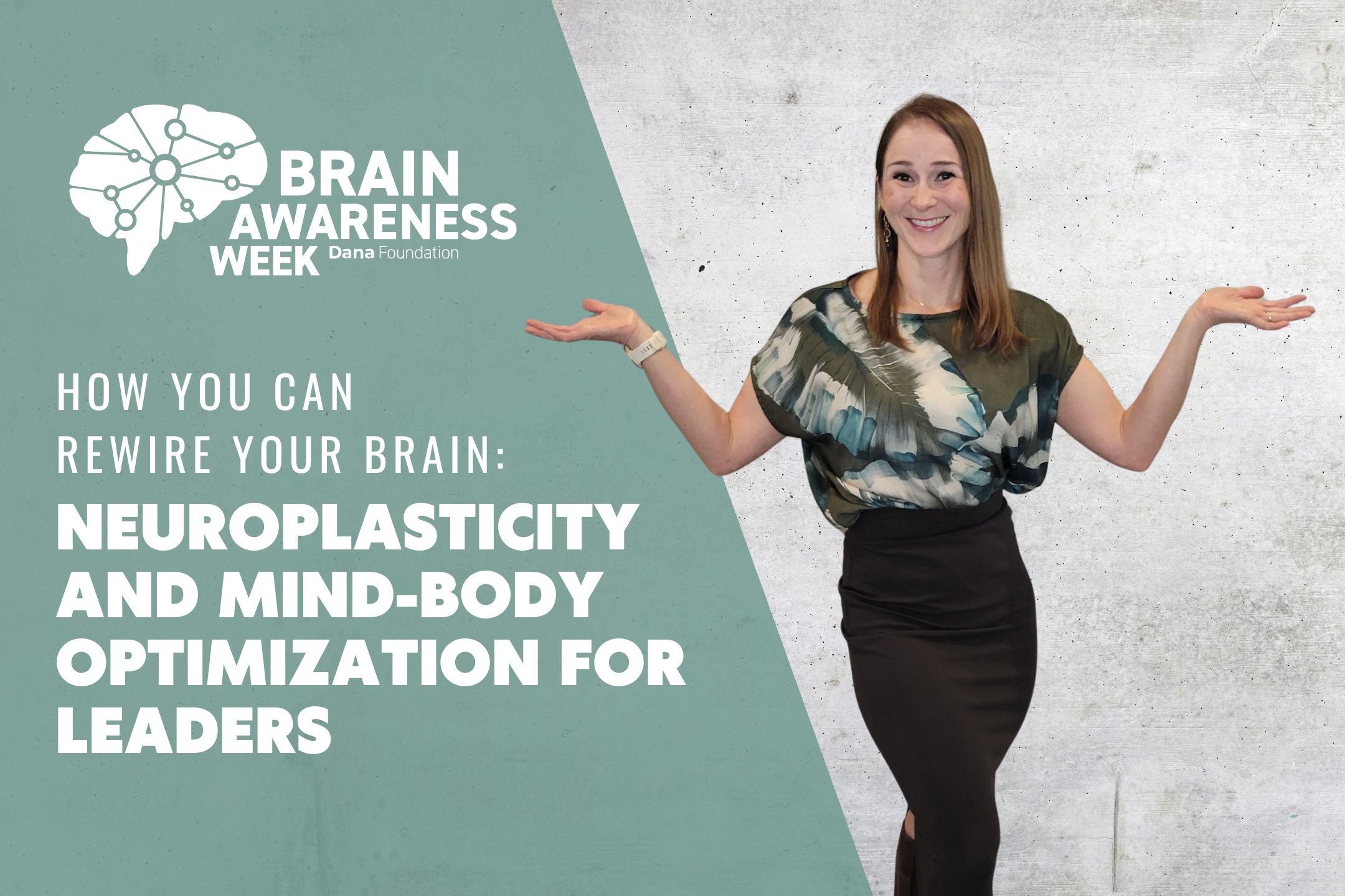 Neuroplasticity and Mind-Body Optimization for Leaders