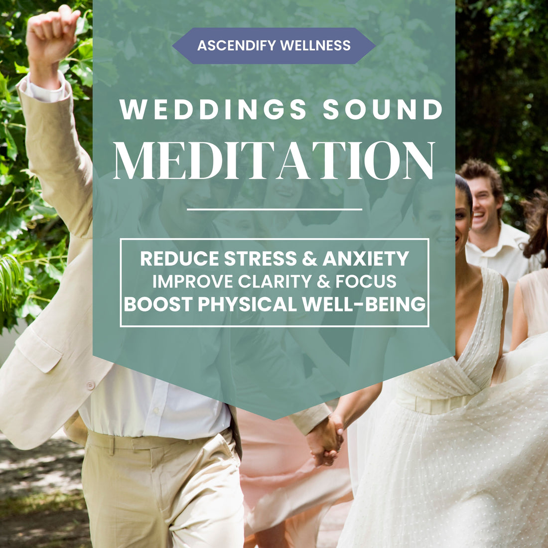 Graphic for Ascendify Wellness Weddings Sound Meditation experiences with a couple in wedding attire.